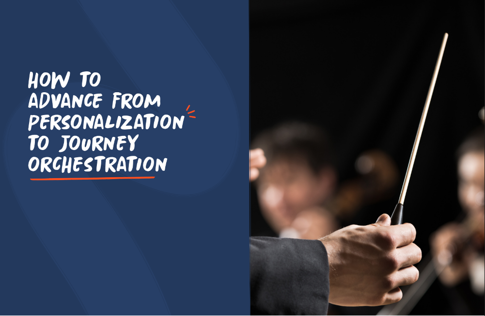 How to Personalization to Journey Orchestartion